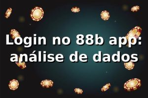 Login no 88b app: análise de dados 📊